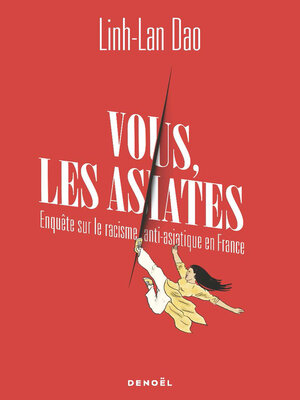 cover image of Vous les asiates...Enquête sur le racisme anti-asiatique en France